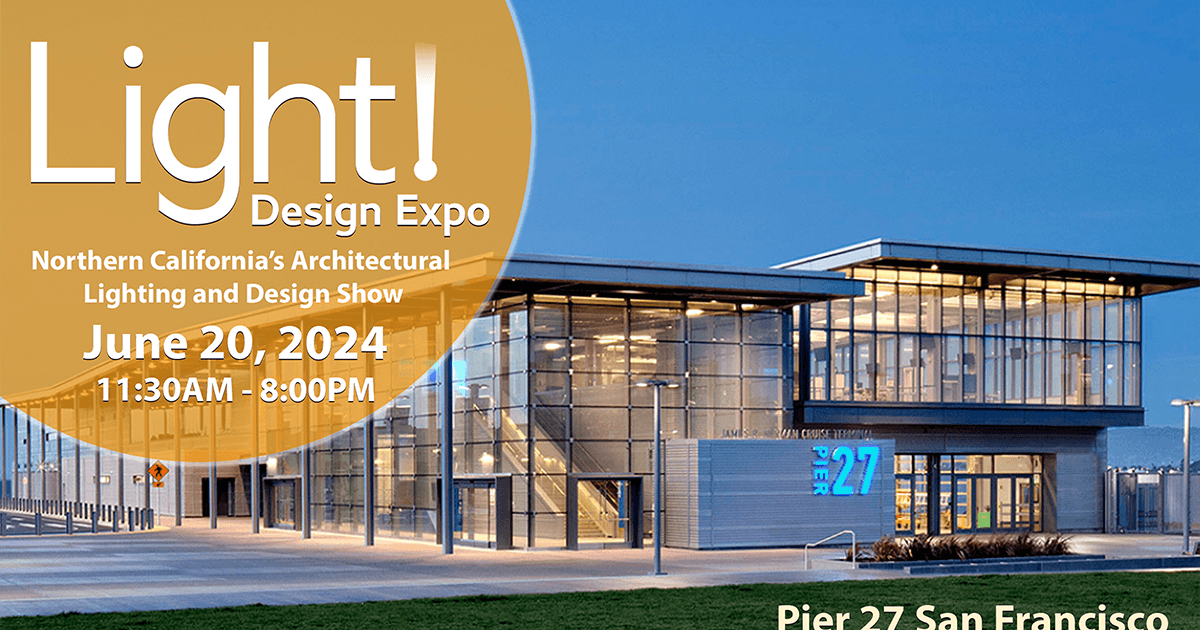 Light! Design Expo | NORTHERN CALIFORNIA’S PREMIER ARCHITECTURAL LIGHTING AND DESIGN SHOW | Innerscene